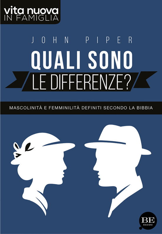 Cover for John Piper · Quali Sono Le Differenze? Mascolinita E Femminilita Definiti Secondo La Bibbia (Book)