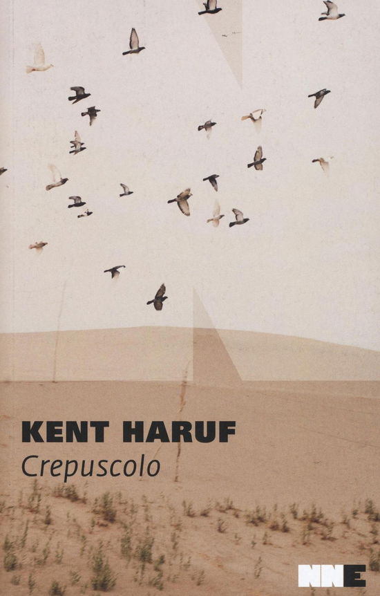 Cover for Kent Haruf · Crepuscolo. Trilogia Della Pianura (Book)