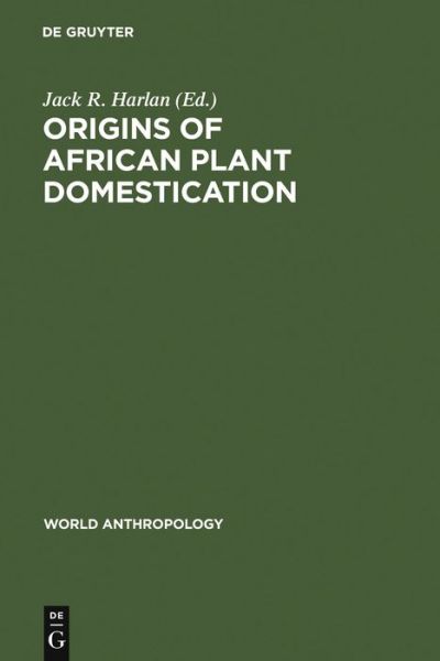 Cover for Jack R. Harlan · Origins of African Plant Domestication (Book) (1976)