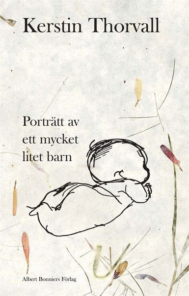 Cover for Kerstin Thorvall · Porträtt av ett mycket litet barn (ePUB) (2013)