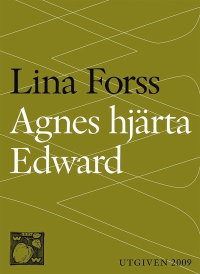 Cover for Lina Forss · Agnes hjärta Edward (ePUB) (2014)