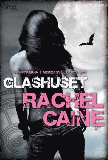 Cover for Rachel Caine · Vampyrerna i Morganville: Glashuset (Paperback Book) (2011)