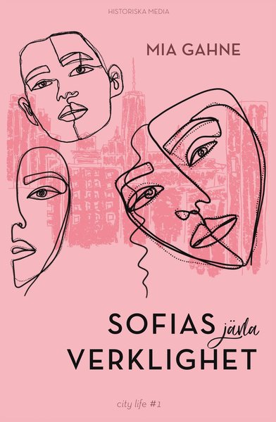 Cover for Mia Gahne · Citylife: Sofias jävla verklighet (Bound Book) (2020)