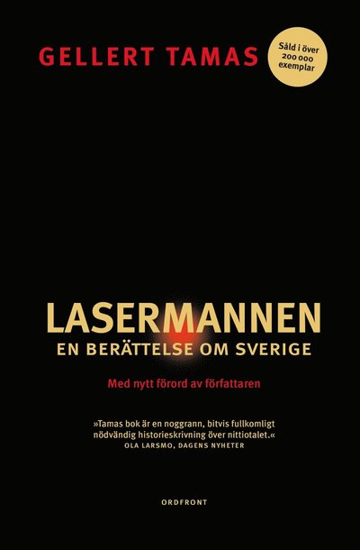 Cover for Gellert Tamas · Lasermannen : en berättelse om Sverige (Paperback Book) (2022)