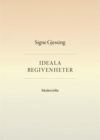 Cover for Signe Gjessing · Ideala begivenheter (Book) (2019)