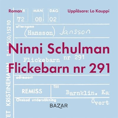 Flickebarn nr 291 - Ninni Schulman - Äänikirja - Bazar Förlag - 9789180060295 - keskiviikko 16. syyskuuta 2020