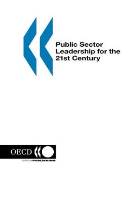 Cover for Organization for Economic Cooperation and Development Oecd · Public Sector Leadership for the 21st Century (Governance (Paris, France).) (Paperback Bog) (2001)