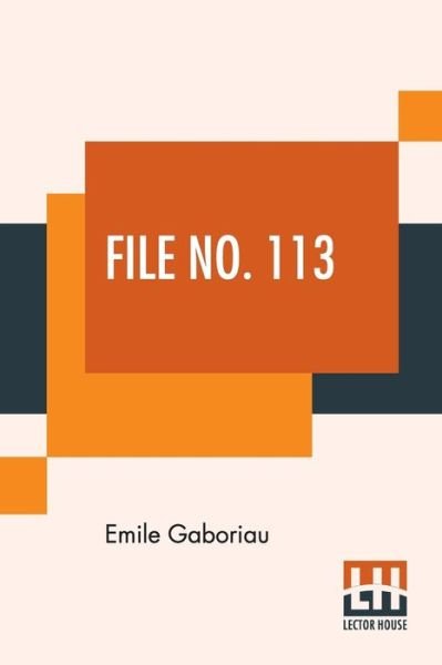 File No. 113 - Emile Gaboriau - Livres - Lector House - 9789353365295 - 20 mai 2019