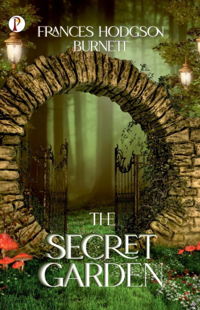 The Secret Garden - Frances Hodgson Burnett - Bøger - Pharos Books Private Limited - 9789355460295 - 23. november 2022