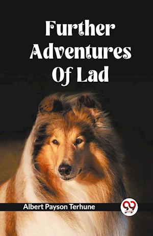 Cover for Albert Payson Terhune · Further Adventures Of Lad (Paperback Book) (2024)