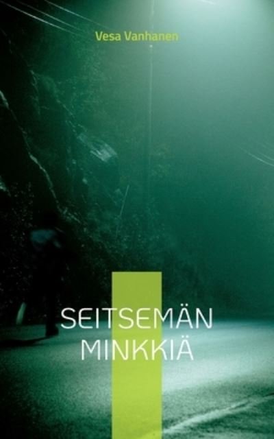 Cover for Vesa Vanhanen · Seitsemän minkkiä (Paperback Book) (2022)