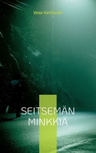 Cover for Vesa Vanhanen · Seitsemän minkkiä (Paperback Book) (2022)