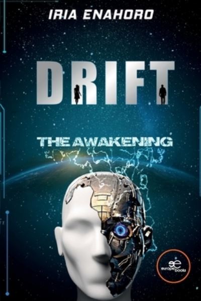 Drift, The Awakening - Build Universes - Iria Enahoro - Książki - Europe Books - 9791220114295 - 26 kwietnia 2022