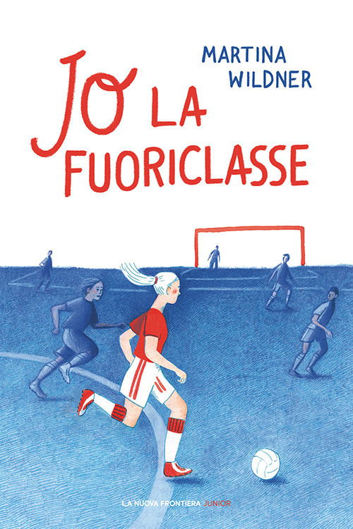 Jo La Fuoriclasse - Martina Wildner - Books -  - 9791280176295 - 