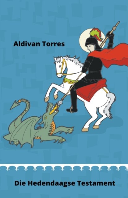 Cover for Aldivan Torres · Die Hedendaagse Testament (Paperback Bog) (2022)