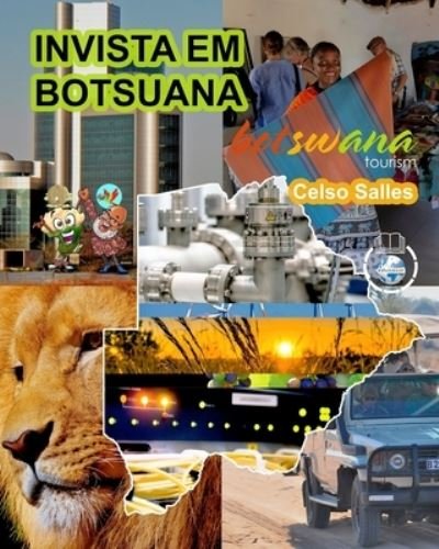 Cover for Celso Salles · INVISTA EM BOTSUANA - Visit Botswana - Celso Salles: Colecao Invista em Africa (Pocketbok) (2022)