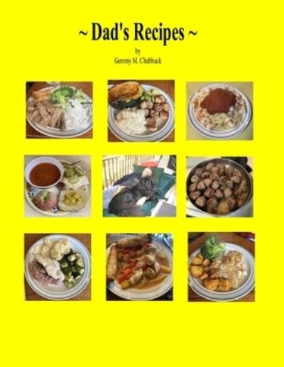 Cover for Geremy M Chubbuck · Dad's Recipes (Paperback Book) (2022)