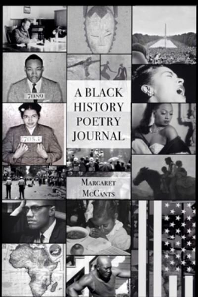 Cover for McCants Margaret Marie McCants · A Black History Poetry Journal (Paperback Book) (2022)