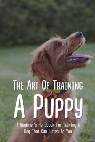 Cover for Rey Brede · The Art Of Training A Puppy (Pocketbok) (2021)