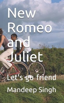 Cover for Mandeep Singh · New Romeo and Juliet (Paperback Book) (2020)