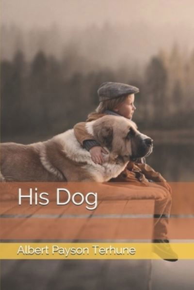 Cover for Albert Payson Terhune · His Dog (Pocketbok) (2020)
