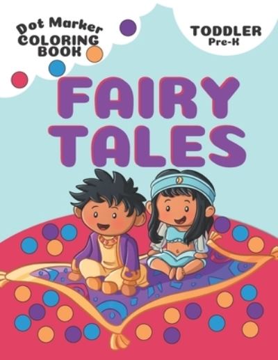 Cover for Fairy Tale Activity Co · Dot Marker Fairy Tales Coloring Book (Paperback Book) (2020)