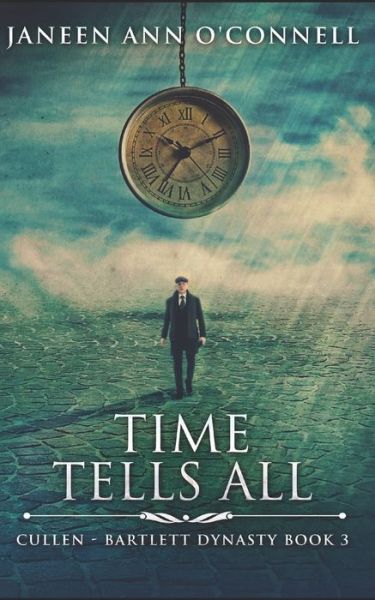 Cover for Janeen Ann O'Connell · Time Tells All: Trade Edition (Paperback Book) (2020)