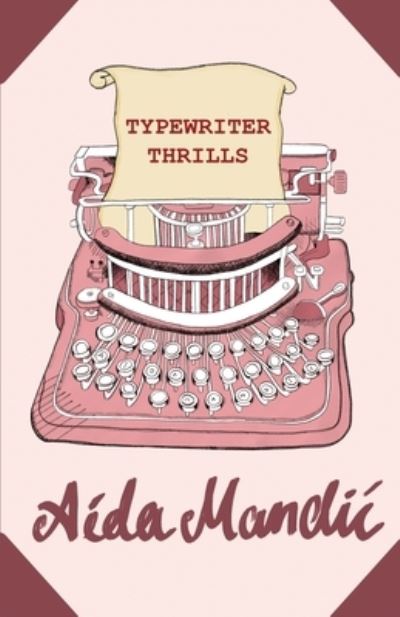 Cover for Aida Mandic · Typewriter Thrills (Paperback Book) (2020)