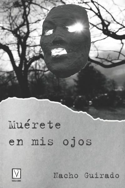 Cover for Nacho Guirado · Muerete en mis ojos (Pocketbok) (2007)