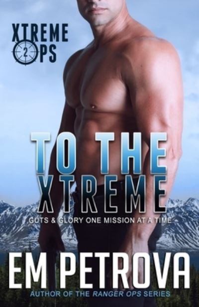 Cover for Em Petrova · To the Xtreme (Paperback Book) (2021)