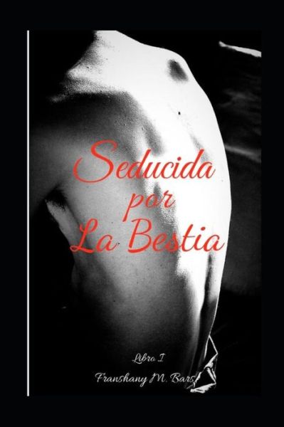 Cover for Franshany M Bars · Seducida por la bestia (Paperback Book) (2020)