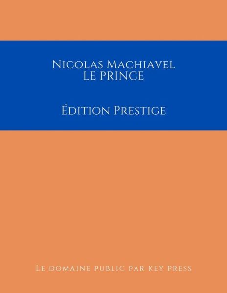 Cover for Nicolas Machiavel · NICOLAS MACHIAVEL Le Prince (Paperback Book) (2020)