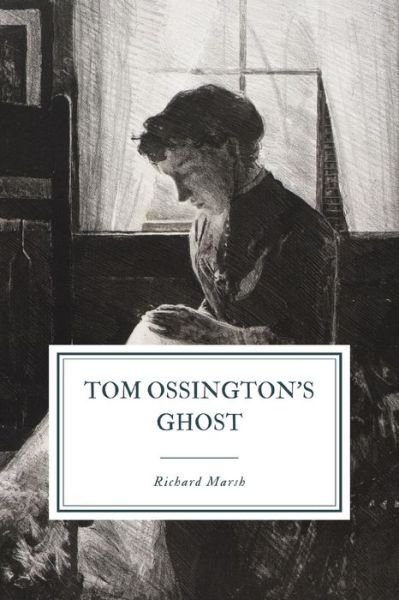 Cover for Richard Marsh · Tom Ossington's Ghost (Paperback Book) (2020)