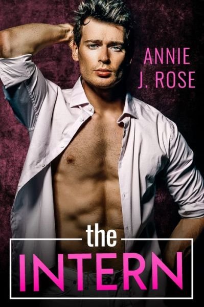 Cover for Annie J Rose · The Intern (Paperback Book) (2020)