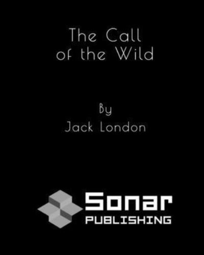 The Call of the Wild - Jack London - Książki - Independently Published - 9798691917295 - 29 września 2020