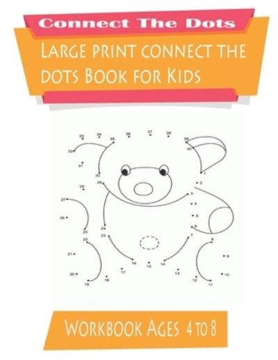 Cover for Large Print Edition · Large print connect the dots book for kids (Paperback Book) (2021)