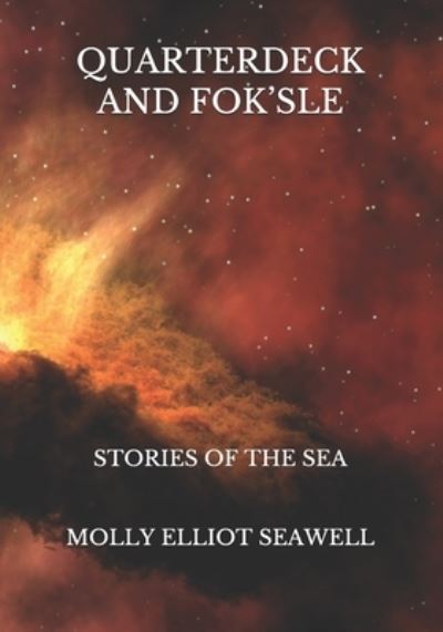 Cover for Molly Elliot Seawell · Quarterdeck And Fok'sle (Paperback Book) (2021)