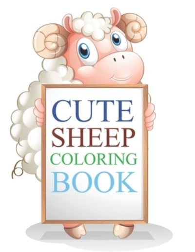 Cover for Motaleb Press · Cute Sheep Coloring Book: Sheep Coloring Book For Kids (Paperback Book) (2021)