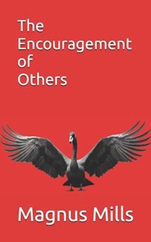 Cover for Magnus Mills · The Encouragement of Others (Paperback Book) (2024)