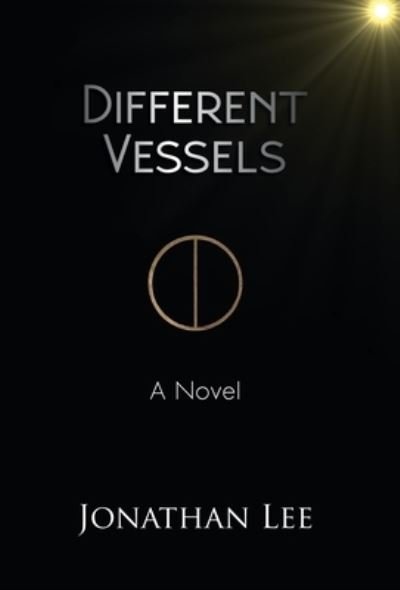 Cover for Jonathan Lee · Different Vessels (Book) (2023)