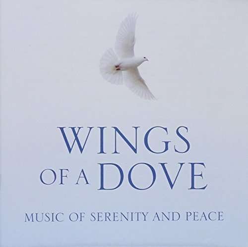 Cover for Wings of a Dove: Music of Serenity / Various (CD) (2015)