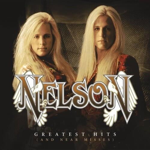 Greatest Hits (and Near Misses) - Nelson - Musiikki - HIP-O - 0602445790296 - perjantai 8. heinäkuuta 2022