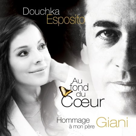 Cover for Douchka Esposito · Au Fond Du Cœur (Hommage À Mon Pére Giani) (CD) (2024)