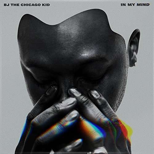 Cover for Bj the Chicago Kid · In My Mind (CD) [Clean edition] (2016)
