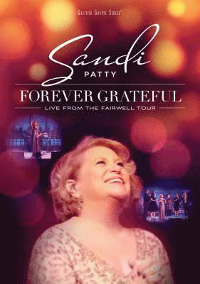 Cover for Sandi Patty · Forever Grateful : Live From The Farewell (DVD) (2017)