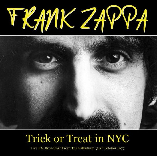 Cover for Frank Zappa · Trick or Treat in Nyc - Live Fm Broadcast from the Palladium, 10/31/1977 (LP) (2021)