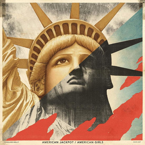 American Jackpot / American Girls - Reckless Kelly - Musik - NO BIG DEAL - 0644216969296 - 24. Juli 2020