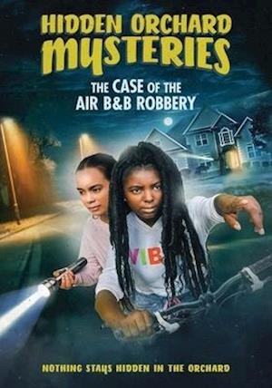 Cover for Feature Film · Hidden Orchard Mysteries: the Case of the Air B &amp; B Robbery (DVD) (2021)