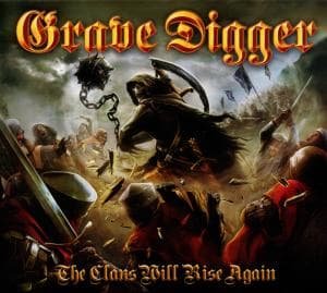 The Clans Will Rise Again - Grave Digger - Musiikki - Napalm - 0885470001296 - keskiviikko 29. syyskuuta 2010