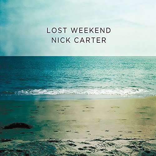 Cover for Nick Carter · Lost Weekend (CD) (2016)